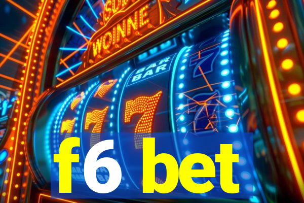 f6 bet